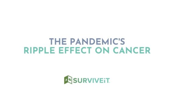 SURVIVEiT The Pandemic's Ripple Effect on Cancer