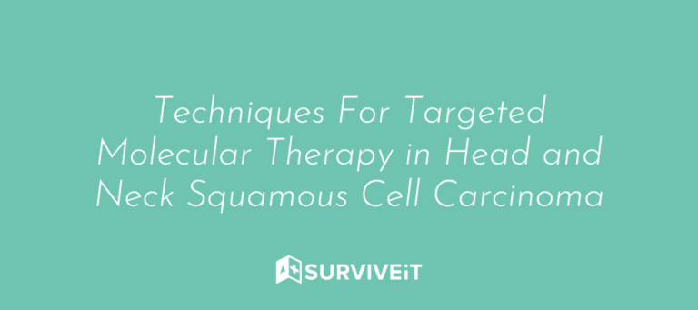 Techniques For Targeted Molecular Therapy in Head and Neck Squamous ...
