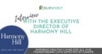 SURVIVEiT Interview with the Executive Director of Harmony Hill
